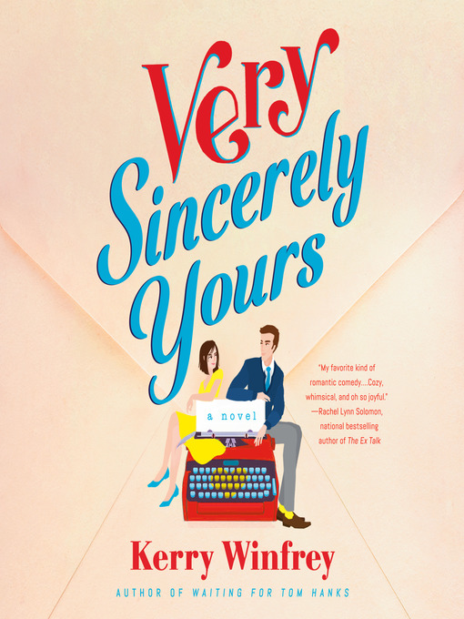 Title details for Very Sincerely Yours by Kerry Winfrey - Wait list